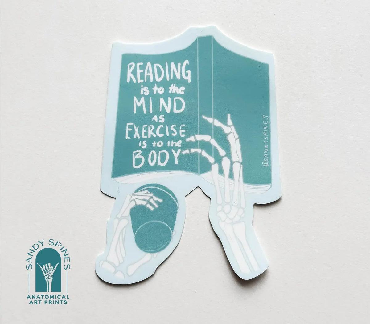 Reading is to the Mind Sticker - SandySpines