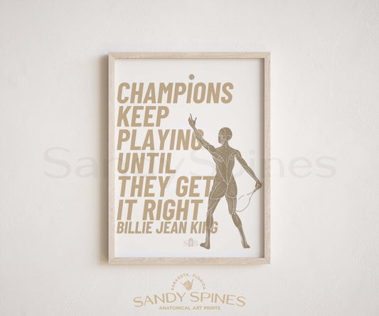 Champions Keep Playing Poster - SandySpines